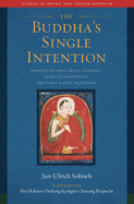 The Buddha's Single Intention: Drigung Kyobpa Jikten Sumgn's Vajra Statements of the Early Kagy Tradition