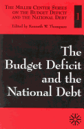The Budget Deficit and the National Debt: Volume I