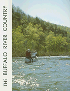 The Buffalo River Country: ... in the Ozarks of Arkansas