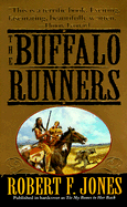 The Buffalo Runners - Jones, Robert F