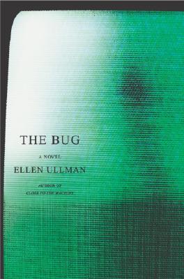 The Bug - Ullman, Ellen