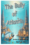 The Bully Of Atlantis