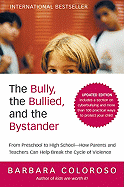 The Bully, the Bullied, and the Bystander (Updated)