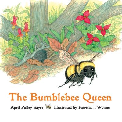 The Bumblebee Queen - Pulley Sayre, April