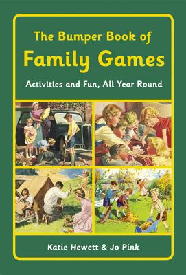 The Bumper Book of Family Games - Hewett, Katie, and Pink, Jo
