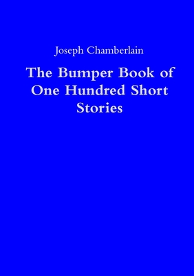 The Bumper Book of One Hundred Short Stories - Chamberlain, Joseph