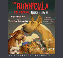 The Bunnicula Collection: Books 4-5: Nighty-Nightmare; Return to Howliday Inn