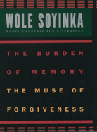 The Burden of Memory, the Muse of Forgiveness