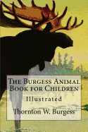 The Burgess Animal Book for Children illustrated