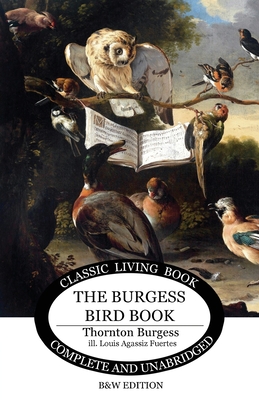 The Burgess Bird Book for Children - b&w - Burgess, Thornton S