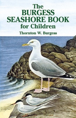 The Burgess Seashore Book for Children - Burgess, Thornton W