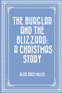 The Burglar and the Blizzard: A Christmas Story