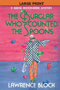 The Burglar Who Counted the Spoons - Large Print