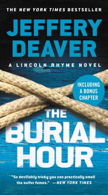 The Burial Hour - Deaver, Jeffery, New