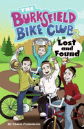 The Burksfield Bike Club: Book 2-Lost and Found