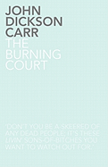 The burning court.