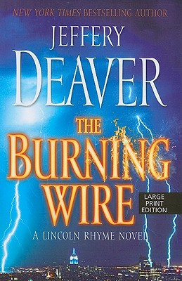 The Burning Wire - Deaver, Jeffery, New