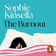 The Burnout: The hilarious new romantic comedy from the No. 1 Sunday Times bestselling author