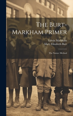 The Burt-Markham Primer: The Nature Method - Burt, Mary Elizabeth, and Markham, Edwin