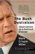 The Bush Dyslexicon: Observations on a National Disorder