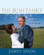 The Bush Family: Four Generations of History in Photographs