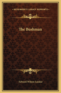 The Bushman