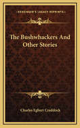 The bushwhackers & other stories
