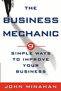 The Business Mechanic: 9 Simple Ways to Improve Your Business