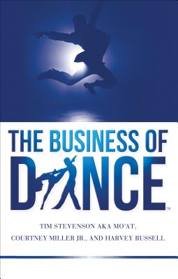 The Business of Dance - Stevenson, Tim