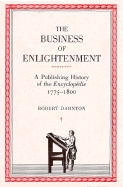 The Business of Enlightenment: Publishing History of the "Encyclop?die," 1775-1800