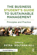 The Business Student's Guide to Sustainable Management: Principles and Practice