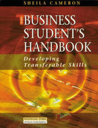The Business Students Handbook: Developing Transferable Skills