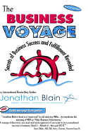 The Business Voyage - Secrets of Business Success and Fulfillment Revealed