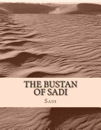 The Bustan of Sadi - Edwards, A Hart (Translated by), and Sadi