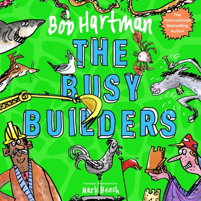 The Busy Builders - Hartman, Bob