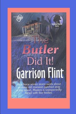 The Butler Did It - Gnagey, Tom (Editor), and Flint, Garrison