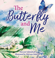 The Butterfly and Me