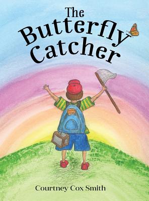 The Butterfly Catcher - Smith, Courtney Cox