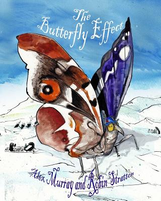 The Butterfly Effect - Stratton, Robin, and Murray, Alex