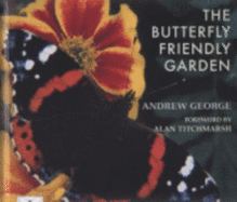 The Butterfly Friendly Garden