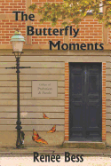 The Butterfly Moments