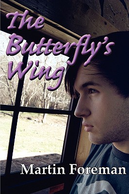 The Butterfly's Wing - Foreman, Martin