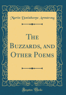 The Buzzards, and Other Poems (Classic Reprint)