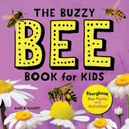 The Buzzy Bee Book for Kids: Storybook, Bee Facts, and Activities!