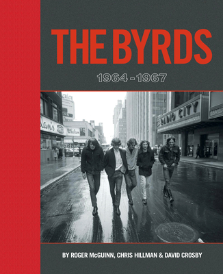 The Byrds: 1964-1967 - McGuinn, Roger, and Hillman, Chris