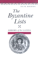The Byzantine Lists: Errors of the Latins