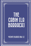 The Cabin [La Barraca]