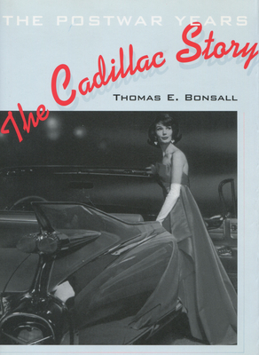 The Cadillac Story: The Postwar Years - Bonsall, Thomas