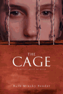 The Cage: A Holocaust Memoir