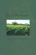 The California Directory of Fine Wineries - Olmstead, Marty, and Holmes, Robert (Photographer)